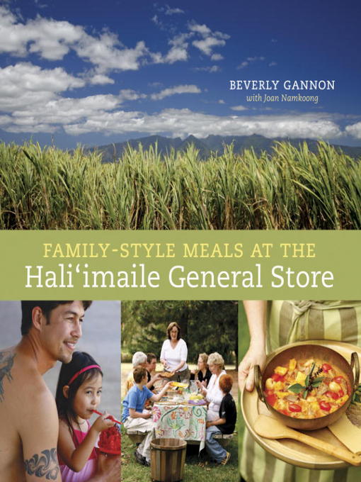 Title details for Family-Style Meals at the Hali'imaile General Store by Beverly Gannon - Available